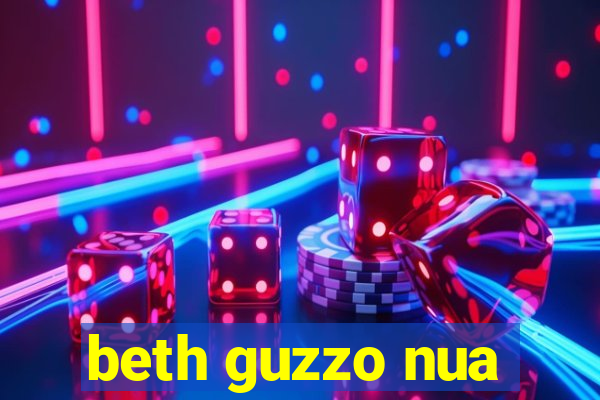 beth guzzo nua